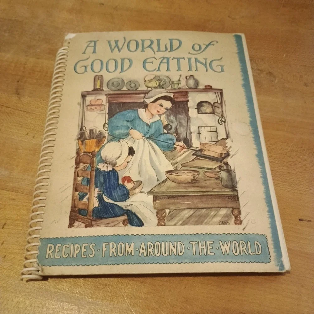 A World Of Good Eating Recipes From Around The World 1950s Cookbook